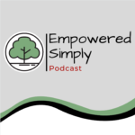 Empowered Simply Podcast